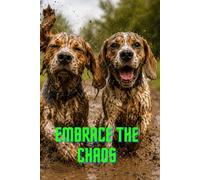Embrace the chaos Beagle Notebook