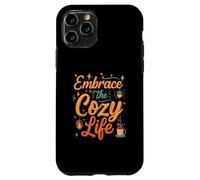 Embrace the Cozy Life Hygge Comfort Aesthetic Custodia per iPhone 11 Pro