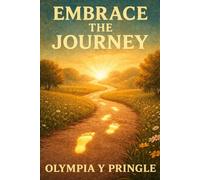 Embrace The Journey
