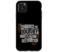 Embrace the Journey Boot - Motivazione del percorso escursionistico Custodia per iPhone 11 Pro Max