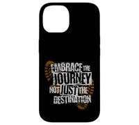 Embrace the Journey Boot - Motivazione del percorso escursionistico Custodia per iPhone 14