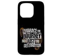 Embrace the Journey Boot - Motivazione del percorso escursionistico Custodia per iPhone 15 Pro