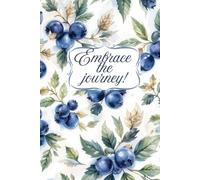 Embrace The journey! - Journal for womens: The perfect travel companion for your adventures. Capture memories, dreams and unforgettable journeys!