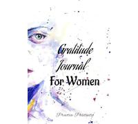 Embrace the Joy: A Beautiful Gratitude Journal for Women - Daily Reflections, Inspirational Prompts, and Mindful Moments