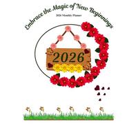 Embrace the Magic of New Beginnings: 2026 Monthly Planner: Butterfly & Floral Design Organizer with To-Do Lists and Notes (8.5 x 11 Inches)
