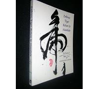 Embrace Tiger, Return to Mountain: The Essence of Tai Ji: Essence of T'ai Chi