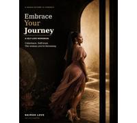 Embrace your Journey: A Self-Love Workbook