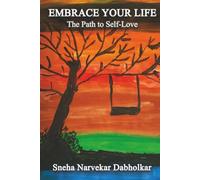 Embrace Your Life: The Path to Self-Love