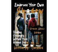 Embrace Your Own Shadow: Finding Strength Within Your Hidden Self