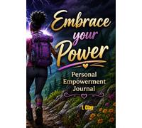Embrace your Power: Personal Empowerment Journal