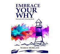 Embrace Your Why Journal and Colouring Book