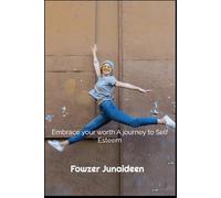 Embrace Your Worth: A Journey to Self Esteem