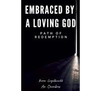 Embraced by a Loving God: Path of Redemption