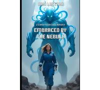 Embraced by the Nebula: a Science Fiction Erotic Romance