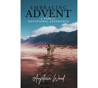 Embracing Advent: A Family Devotional Experience