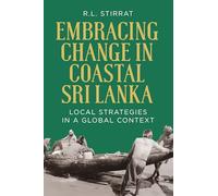 Embracing Change in Costal Sri Lanka: Local Strategies in a Global Context