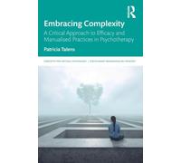 Embracing Complexity: A Critical Approach to Efficacy and Manualised Practices in Psychotherapy
