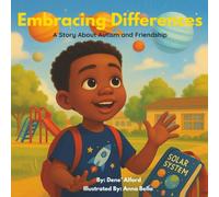 Embracing Differences: A Story About Autism and Friendship