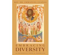 Embracing Diversity: An Orthodox Ecumenical Perspective