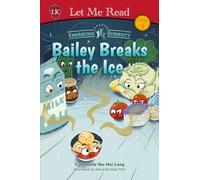 Embracing Diversity: Bailey Breaks the Ice (Book 4)