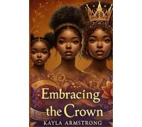 Embracing the Crown: 1