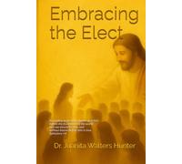 Embracing the Elect