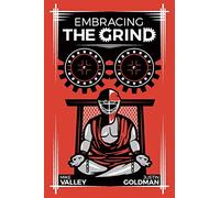 Embracing The Grind