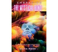 Embracing the Mystical Bond: An Introduction to Twin Flame Telepathy: 4