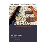Embracing the Past-Forging the Future (Tascabile)