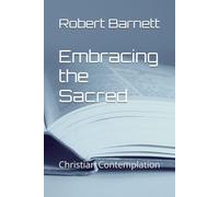 Embracing the Sacred: Christian Contemplation