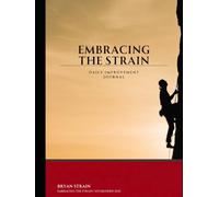 Embracing the STRAIN: Daily Improvement Journal (Red)
