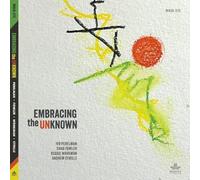 Embracing The Unknown