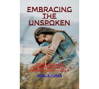 Embracing the Unspoken: Compassionate Conversations on Abortion Loss - Vol. 8