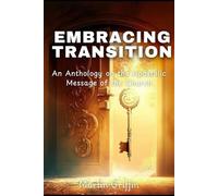 Embracing Transition: An Anthology on the Apostolic Message of the Church