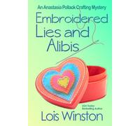 Embroidered Lies and Alibis