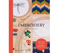 Embroidery: A Maker's Guide