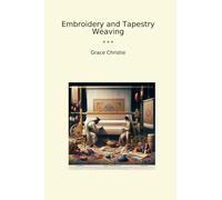 Embroidery and Tapestry Weaving