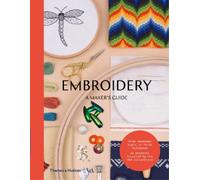 Embroidery (Victoria and Albert Museum) (Tascabile) Maker’s Guide