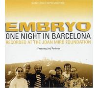 Embryo - One Night at the Joan Miro Fou