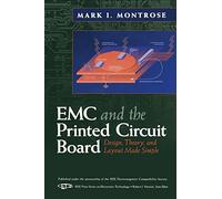 EMC and the Printed Circuit Board: Design, Theory, and Layout Made Simple