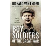Emden, Richard van Boy Soldiers of the Great War (Copertina rigida)