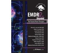 Emdr & Beyond: The Trauma Power Therapies