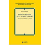 EMDR e disturbi dell'alimentazione. Tra passato, presente e futur