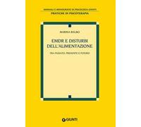 EMDR e disturbi dell'alimentazione. Tra passato, presente e futuro