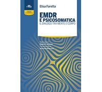 EMDR e psicosomatica. Il dialogo tra mente e corpo