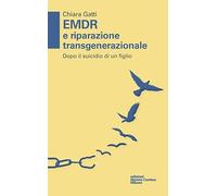 EMDR e riparazione transgenerazionale. Dopo il suicidio di un figlio