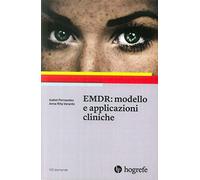 EMDR: modello e applicazioni cliniche