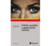 EMDR: modello e applicazioni cliniche - 2019 - Hogrefe