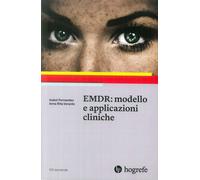 EMDR: modello e applicazioni cliniche - [Hogrefe Editore]