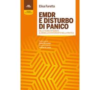 EMDR e disturbo di panico. Dalle teorie integrate al modello di intervento nella pratica